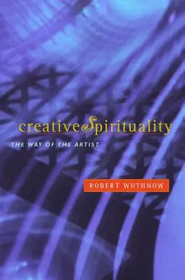 Twórcza duchowość: Droga artysty - Creative Spirituality: The Way of the Artist