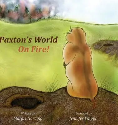 Świat Paxtona w ogniu - Paxton's World On Fire