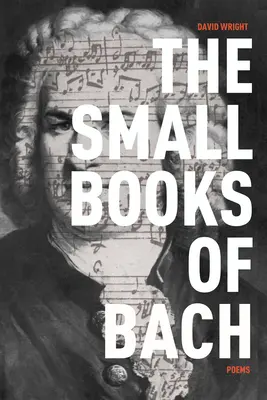 Małe księgi Bacha: wiersze - The Small Books of Bach: Poems