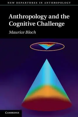 Antropologia i wyzwanie poznawcze - Anthropology and the Cognitive Challenge