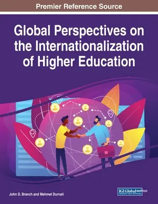 Globalne perspektywy internacjonalizacji szkolnictwa wyższego - Global Perspectives on the Internationalization of Higher Education