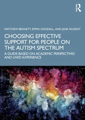 Wybór skutecznego wsparcia dla osób ze spektrum autyzmu: Przewodnik oparty na perspektywach akademickich i doświadczeniu życiowym - Choosing Effective Support for People on the Autism Spectrum: A Guide Based on Academic Perspectives and Lived Experience