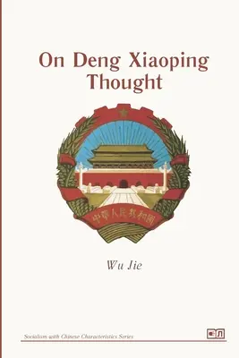 O myśli Deng Xiaopinga - On Deng Xiaoping Thought