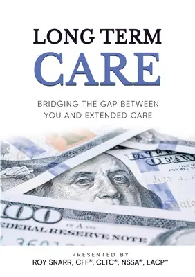 Opieka długoterminowa: wypełnianie luki między tobą a opieką rozszerzoną - Long Term Care: Bridging The Gap Between You and Extended Care