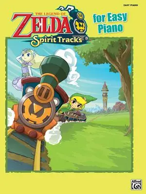 The Legend of Zelda Spirit Tracks na łatwy fortepian: Łatwe solówki na fortepian - The Legend of Zelda Spirit Tracks for Easy Piano: Easy Piano Solos