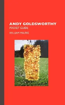 Andy Goldsworthy: Przewodnik kieszonkowy - Andy Goldsworthy: Pocket Guide