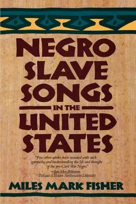 Pieśni murzyńskich niewolników w Stanach Zjednoczonych - Negro Slave Songs in the United States