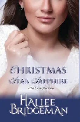 Christmas Star Sapphire: The Jewel Series księga 6 - Christmas Star Sapphire: The Jewel Series book 6