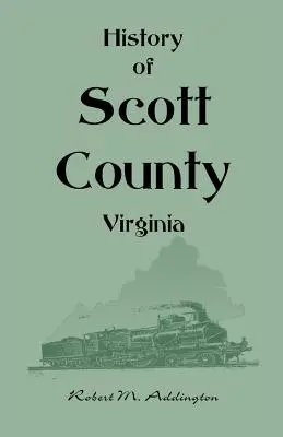 Historia hrabstwa Scott w stanie Wirginia - History of Scott County, Virginia