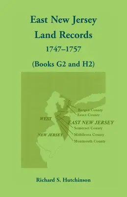 East New Jersey Land Records, 1747-1757 (książki G2 i H2) - East New Jersey Land Records, 1747-1757 (Books G2 and H2)