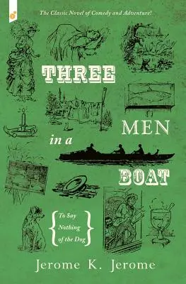 Trzech mężczyzn w łodzi: To Say Nothing of the Dog - Three Men in a Boat: To Say Nothing of the Dog