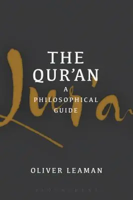 Koran: Przewodnik filozoficzny - The Qur'an: A Philosophical Guide