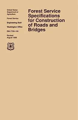 Specyfikacja Służby Leśnej dla dróg i mostów (rewizja z sierpnia 1996 r.) - Forest Service Specification for Roads and Bridges (August 1996 revision)