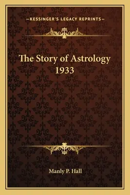 Historia astrologii 1933 - The Story of Astrology 1933