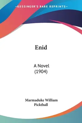 Enid: Powieść (1904) - Enid: A Novel (1904)