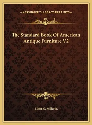 Standardowa księga amerykańskich mebli antycznych V2 - The Standard Book Of American Antique Furniture V2