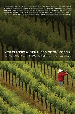 New Classic Winemakers of California: Rozmowy ze Stevem Heimoffem - New Classic Winemakers of California: Conversations with Steve Heimoff