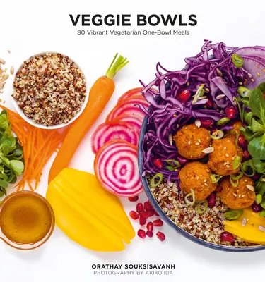 Veggie Bowls: 80 żywych wegetariańskich dań jednogarnkowych - Veggie Bowls: 80 Vibrant Vegetarian One-Bowl Meals