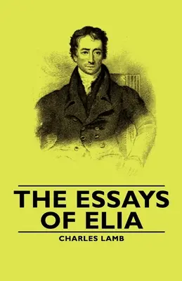 Eseje Elia - The Essays of Elia