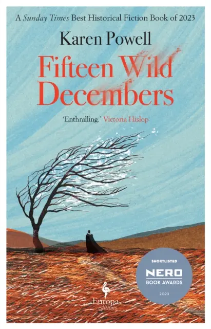 Fifteen Wild Decembers - KRÓTKA LISTA DO NAGRÓD KSIĄŻKOWYCH NERO 2023 - Fifteen Wild Decembers - SHORTLISTED FOR THE NERO BOOK AWARDS 2023