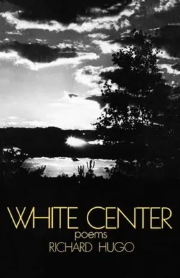 White Center: Wiersze - White Center: Poems