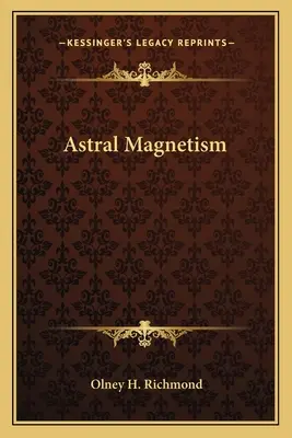 Magnetyzm astralny - Astral Magnetism