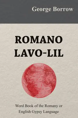 Romano Lavo-Lil - Księga słów języka romskiego lub angielskiego języka cygańskiego - Romano Lavo-Lil - Word Book of the Romany or English Gypsy Language