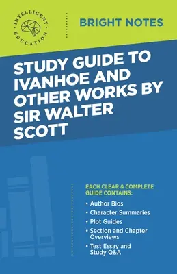 Przewodnik do Ivanhoe i innych dzieł Sir Waltera Scotta - Study Guide to Ivanhoe and Other Works by Sir Walter Scott