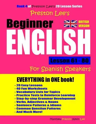 Angielski dla początkujących Preston Lee Lekcje 61 - 80 Dla osób mówiących po hiszpańsku (wersja brytyjska) - Preston Lee's Beginner English Lesson 61 - 80 For Spanish Speakers (British Version)
