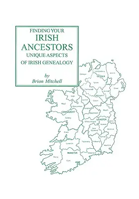 Odnajdywanie irlandzkich przodków: Unikalne aspekty irlandzkiej genealogii - Finding Your Irish Ancestors: Unique Aspects of Irish Genealogy