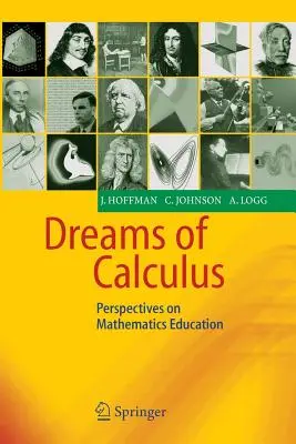 Marzenia o rachunku różniczkowym: Perspektywy edukacji matematycznej - Dreams of Calculus: Perspectives on Mathematics Education