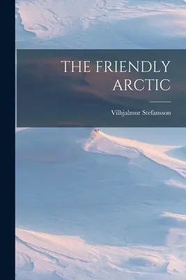 Przyjazna Arktyka - The Friendly Arctic