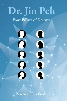 Cztery Filary Przeznaczenia Praktycznych Dziesięciu Bogów - Four Pillars of Destiny Practical Ten Gods