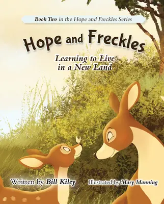 Nadzieja i piegi: Nauka życia w nowym kraju - Hope and Freckles: Learning to Live in a New Land