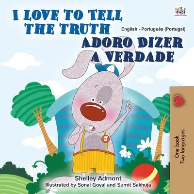 I Love to Tell the Truth (English Portuguese Bilingual Book for Kids - Portugal): Europejski portugalski - I Love to Tell the Truth (English Portuguese Bilingual Book for Kids - Portugal): European Portuguese