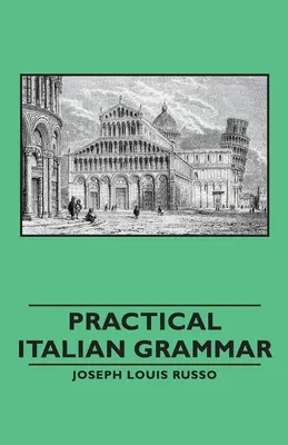 Praktyczna gramatyka języka włoskiego - Practical Italian Grammar