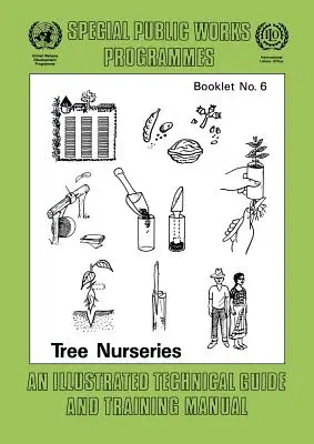 Szkółki drzew. Ilustrowany przewodnik techniczny i podręcznik szkoleniowy - Tree nurseries. An illustrated technical guide and training manual