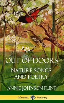 Out of Doors: Piosenki przyrodnicze i poezja (okładka twarda) - Out of Doors: Nature Songs and Poetry (Hardcover)