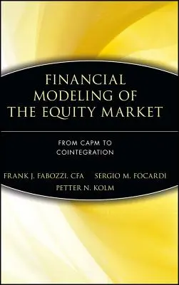 Modelowanie finansowe rynku akcji: Od kapitalizacji do kointegracji - Financial Modeling of the Equity Market: From Capm to Cointegration