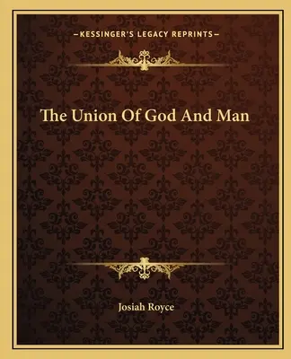 Unia Boga i człowieka - The Union of God and Man