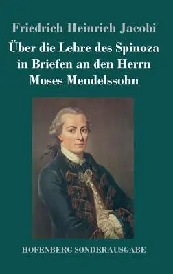 w sprawie nauki Spinozy w listach do pana Mojżesza Mendelssohna - ber die Lehre des Spinoza in Briefen an den Herrn Moses Mendelssohn