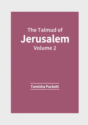 Talmud Jerozolimski: Tom 2 - The Talmud of Jerusalem: Volume 2