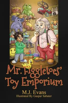 Emporium zabawek pana Figgletoesa - Mr. Figgletoes' Toy Emporium