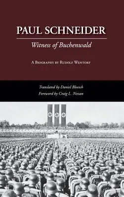 Paul Schneider: Świadek Buchenwaldu - Paul Schneider: Witness of Buchenwald