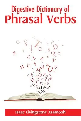 Trawienny słownik czasowników frazowych - Digestive Dictionary of Phrasal Verbs