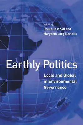 Polityka ziemska: Lokalność i globalność w zarządzaniu środowiskiem - Earthly Politics: Local and Global in Environmental Governance