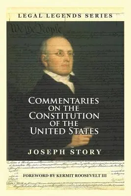 Komentarze do konstytucji Stanów Zjednoczonych - Commentaries on the Constitution of the United States