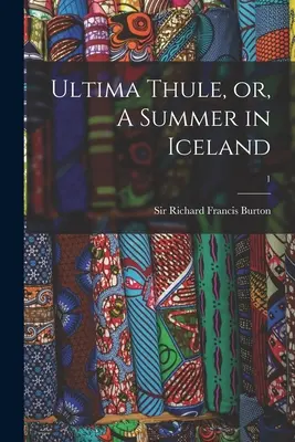 Ultima Thule, czyli lato na Islandii; 1 - Ultima Thule, or, A Summer in Iceland; 1