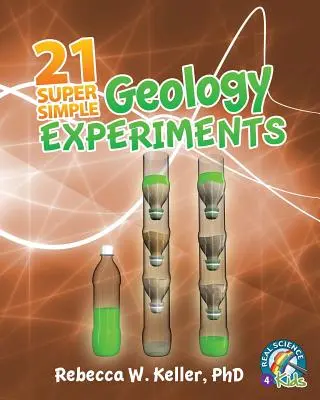 21 super prostych eksperymentów z geologii - 21 Super Simple Geology Experiments