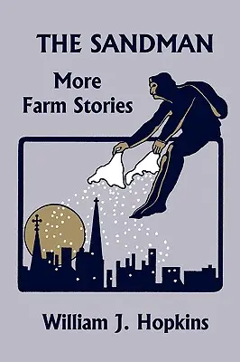 The Sandman: Więcej opowieści z farmy (Yesterday's Classics) - The Sandman: More Farm Stories (Yesterday's Classics)